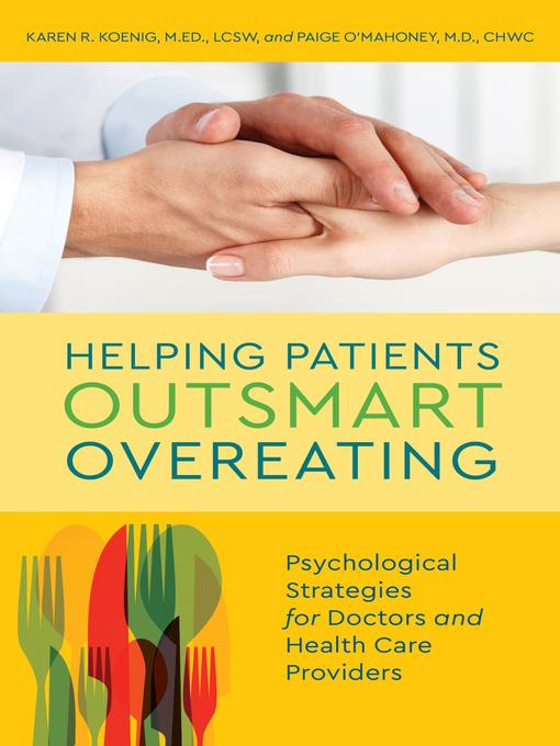 Title details for Helping Patients Outsmart Overeating by Karen R. Koenig - Available